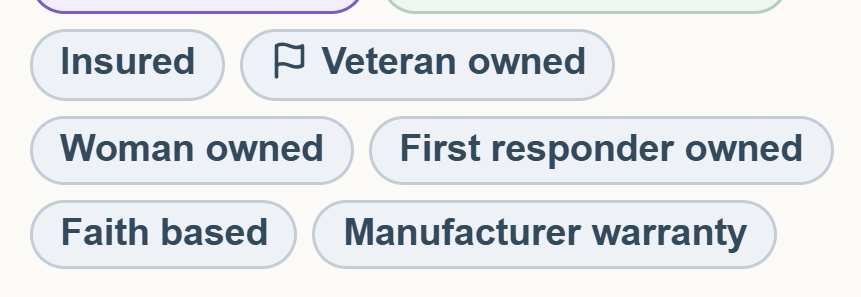 Blue-grey badges: Insured, Veteran owned with a small flag, Woman owned, First responder owned, Faith based, Manufacturer warranty.